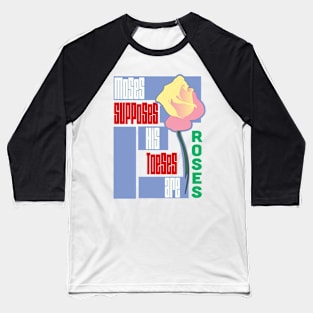 Moses Supposes Baseball T-Shirt